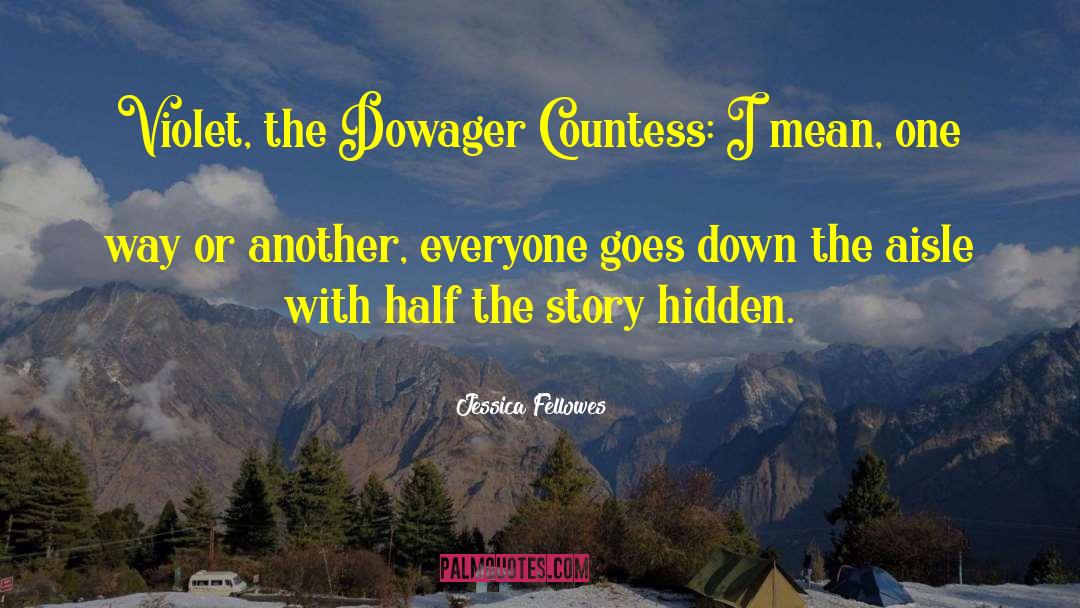 Countess quotes by Jessica Fellowes