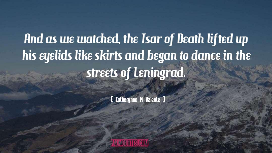 Countess Zara Of Leningrad quotes by Catherynne M Valente