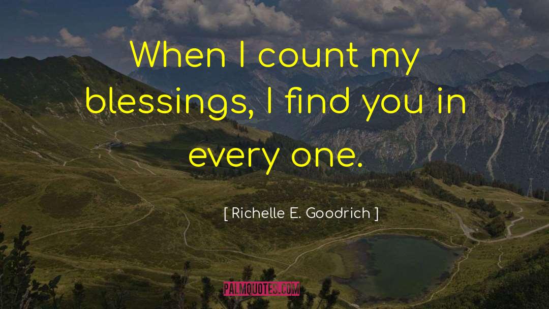 Counting Blessings quotes by Richelle E. Goodrich