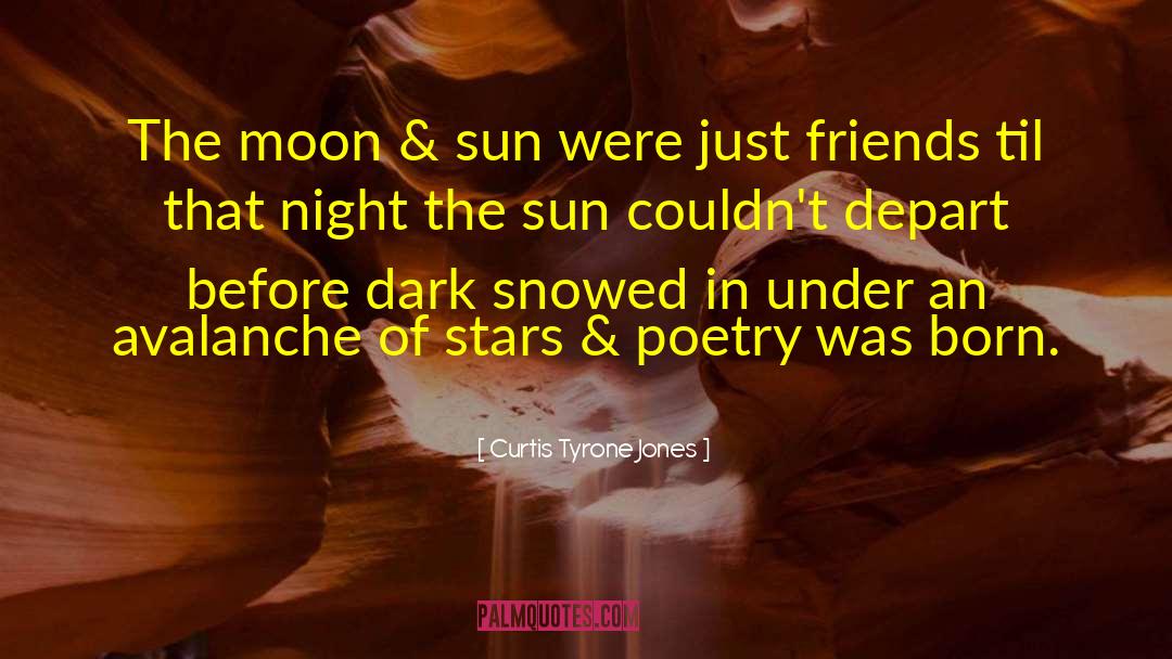 Counting Stars quotes by Curtis Tyrone Jones