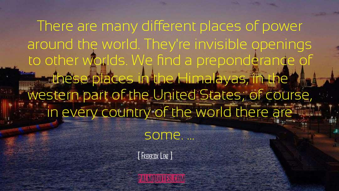 Countries Of The World quotes by Frederick Lenz