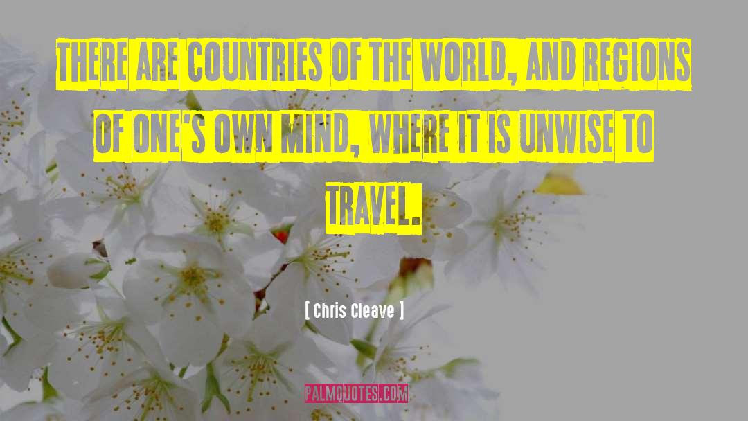 Countries Of The World quotes by Chris Cleave