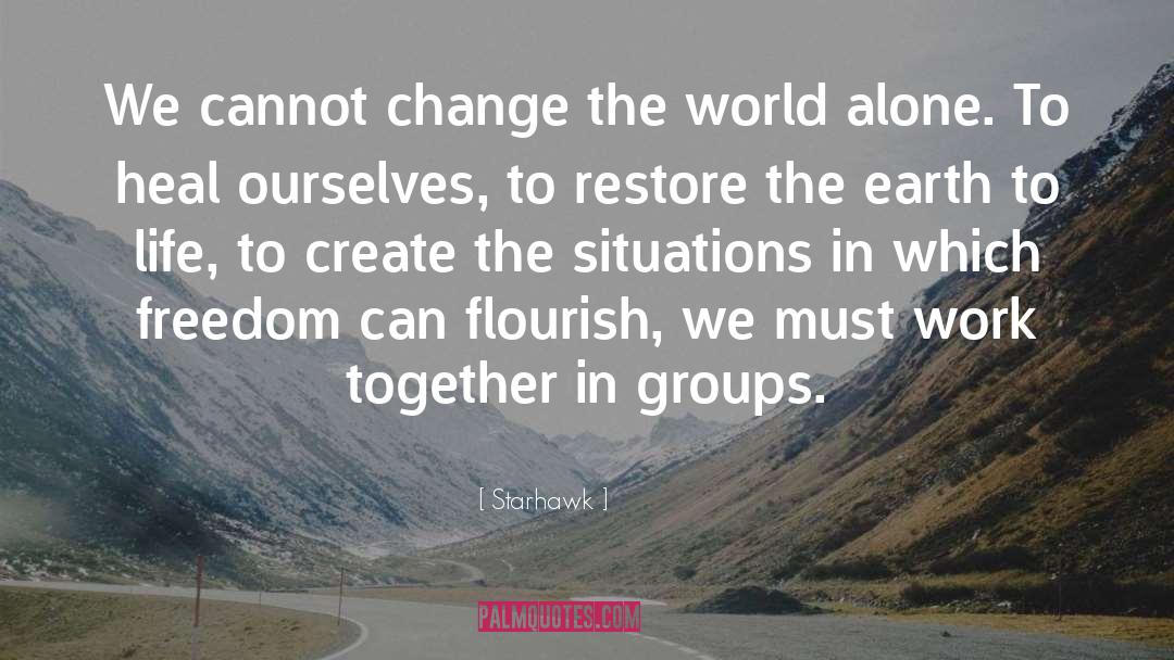 Countries Working Together quotes by Starhawk