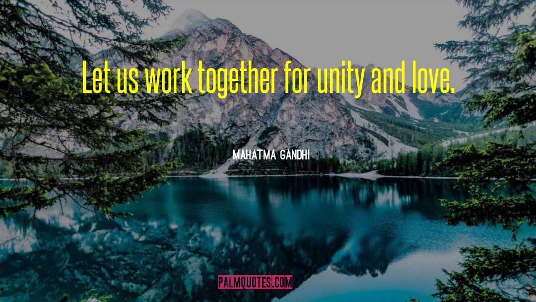 Countries Working Together quotes by Mahatma Gandhi