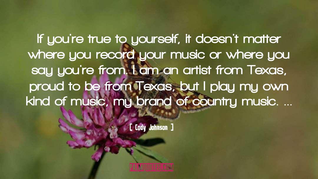 Country Artist quotes by Cody Johnson