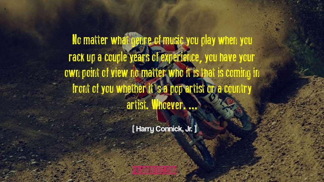 Country Artist quotes by Harry Connick, Jr.