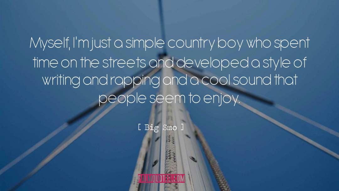 Country Boy quotes by Big Smo