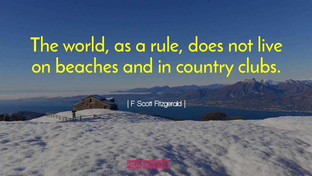 Country Clubs quotes by F Scott Fitzgerald