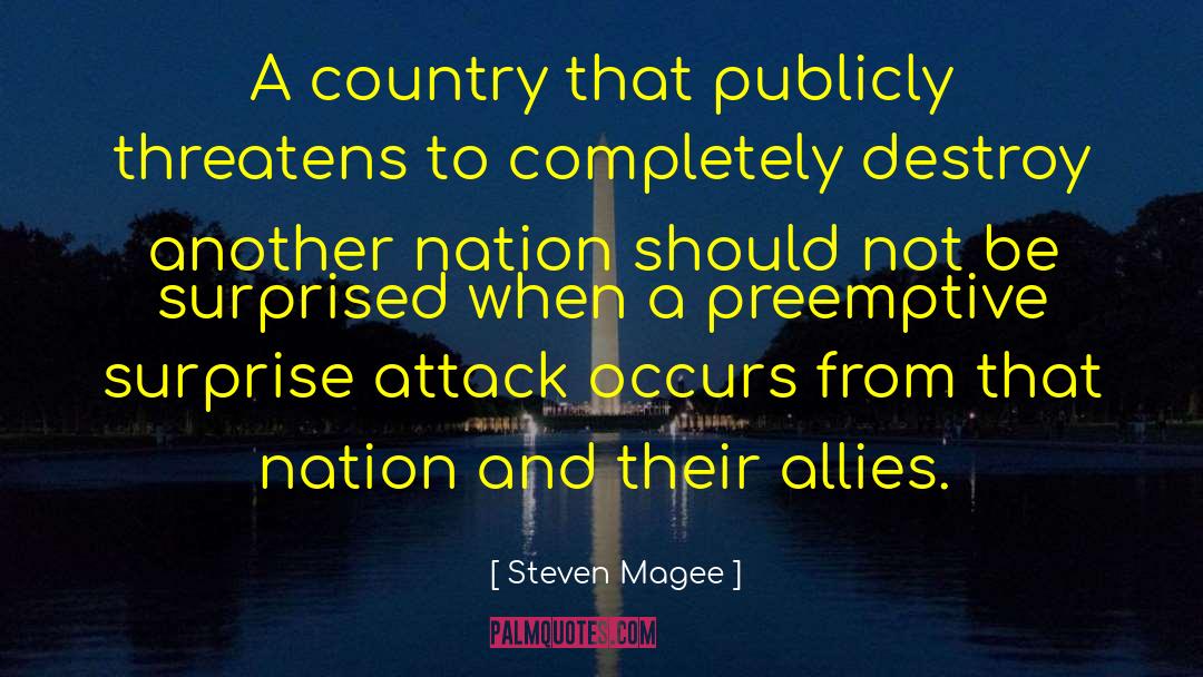 Country From Asia quotes by Steven Magee