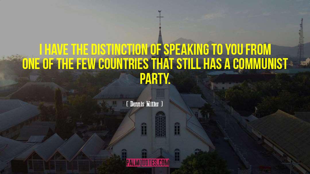 Country From Asia quotes by Dennis Miller