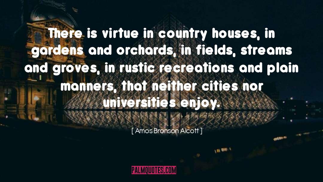 Country Houses quotes by Amos Bronson Alcott