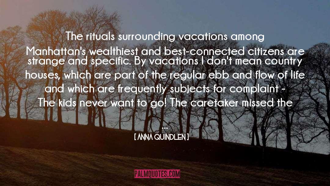 Country Houses quotes by Anna Quindlen