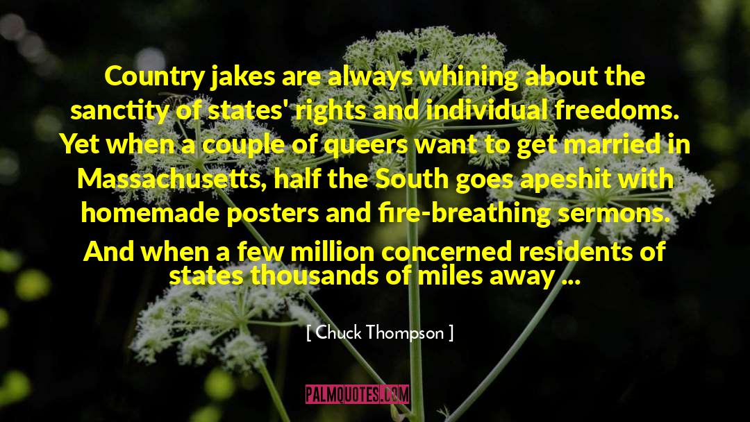 Country Houses quotes by Chuck Thompson
