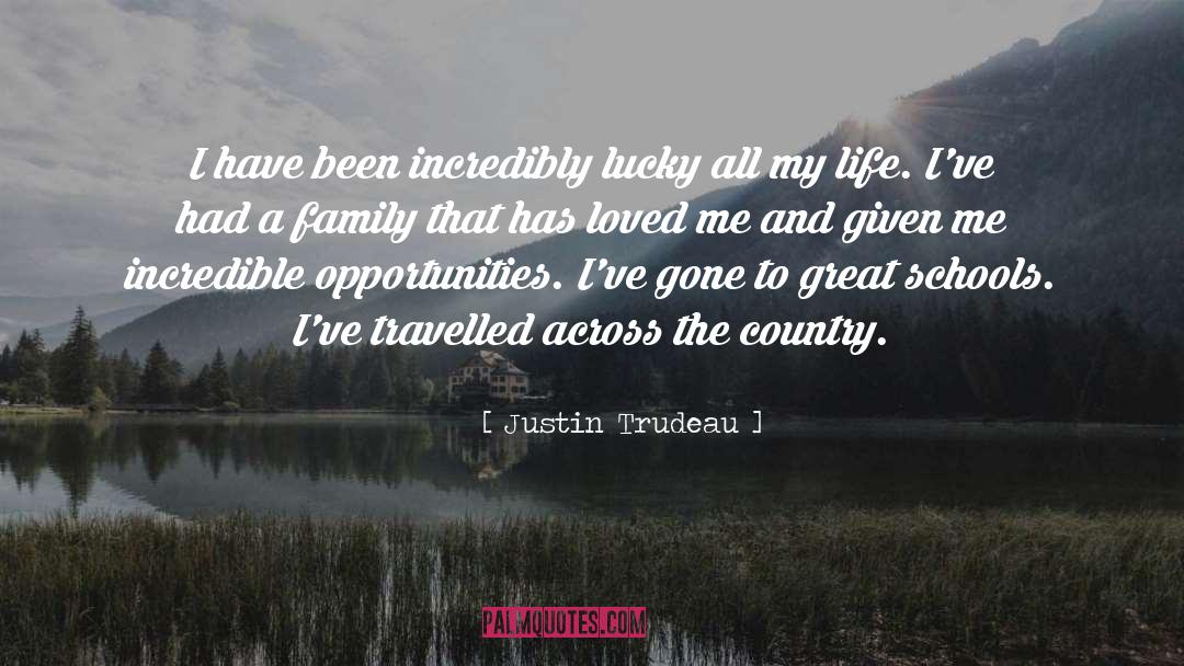 Country Life quotes by Justin Trudeau