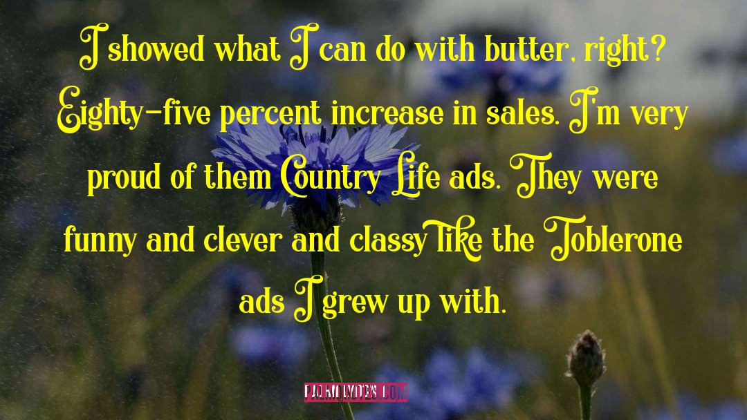 Country Life quotes by John Lydon