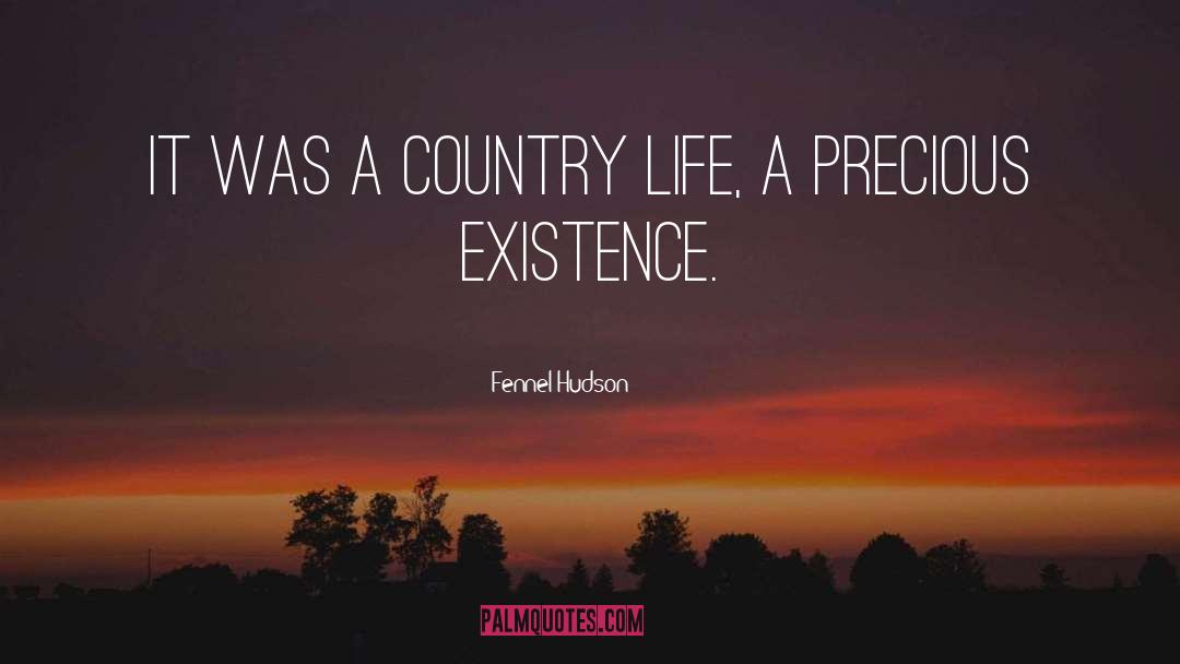 Country Life quotes by Fennel Hudson