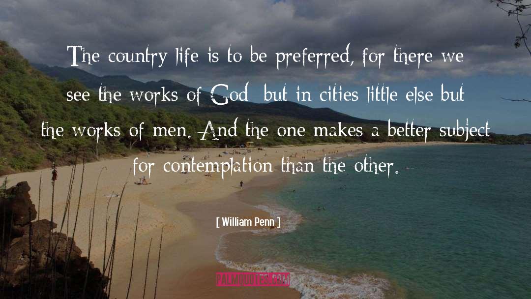 Country Life quotes by William Penn
