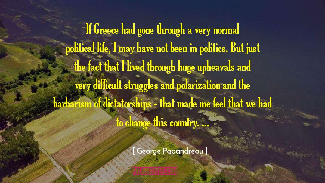 Country Life quotes by George Papandreou