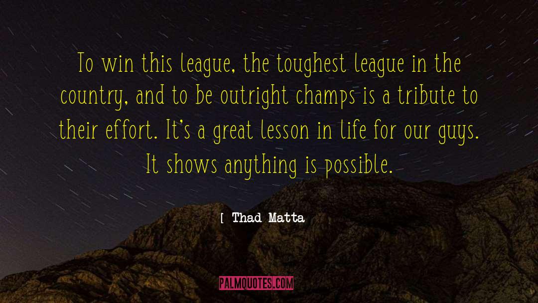 Country Life quotes by Thad Matta