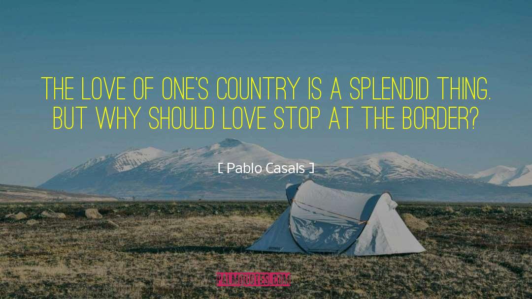 Country Love quotes by Pablo Casals