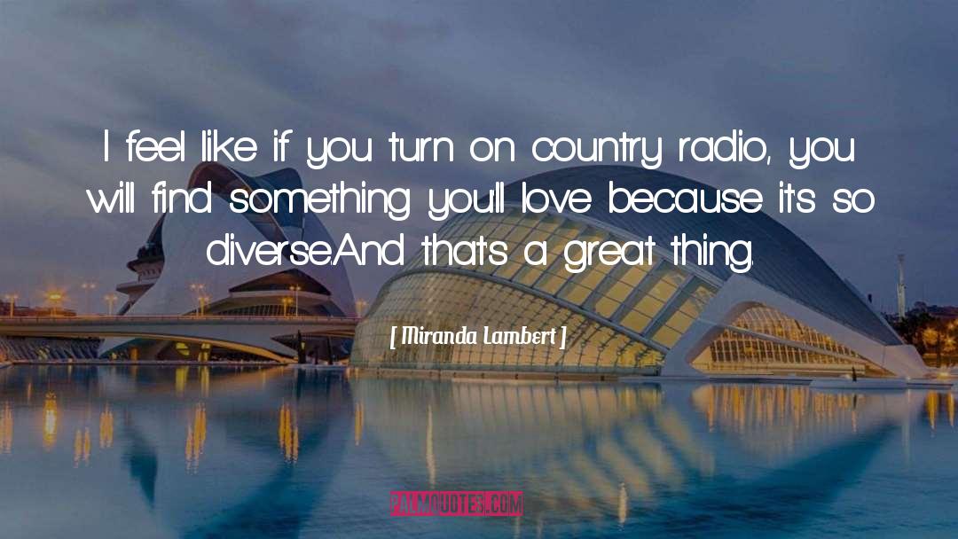 Country Love quotes by Miranda Lambert