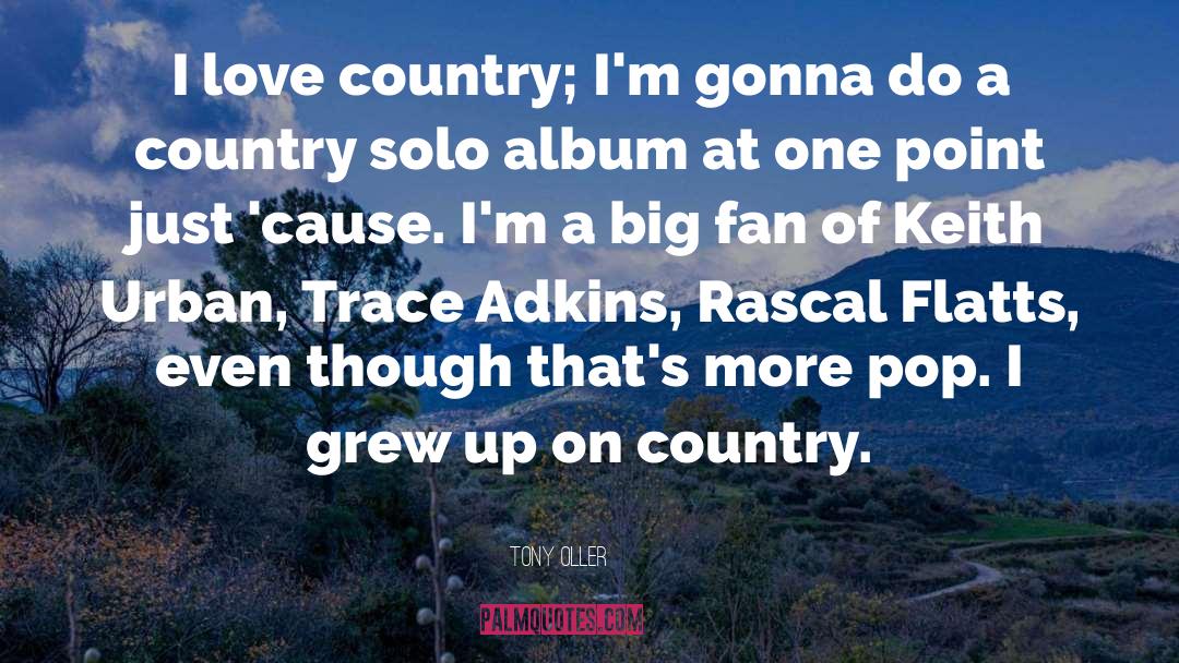 Country Love quotes by Tony Oller