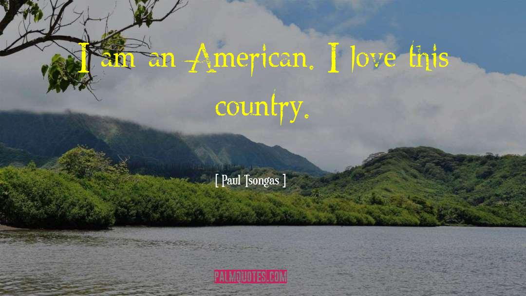 Country Love quotes by Paul Tsongas