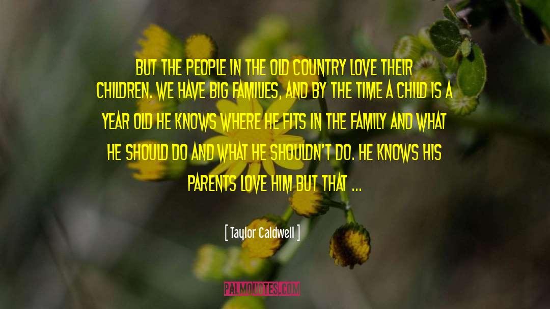 Country Love quotes by Taylor Caldwell
