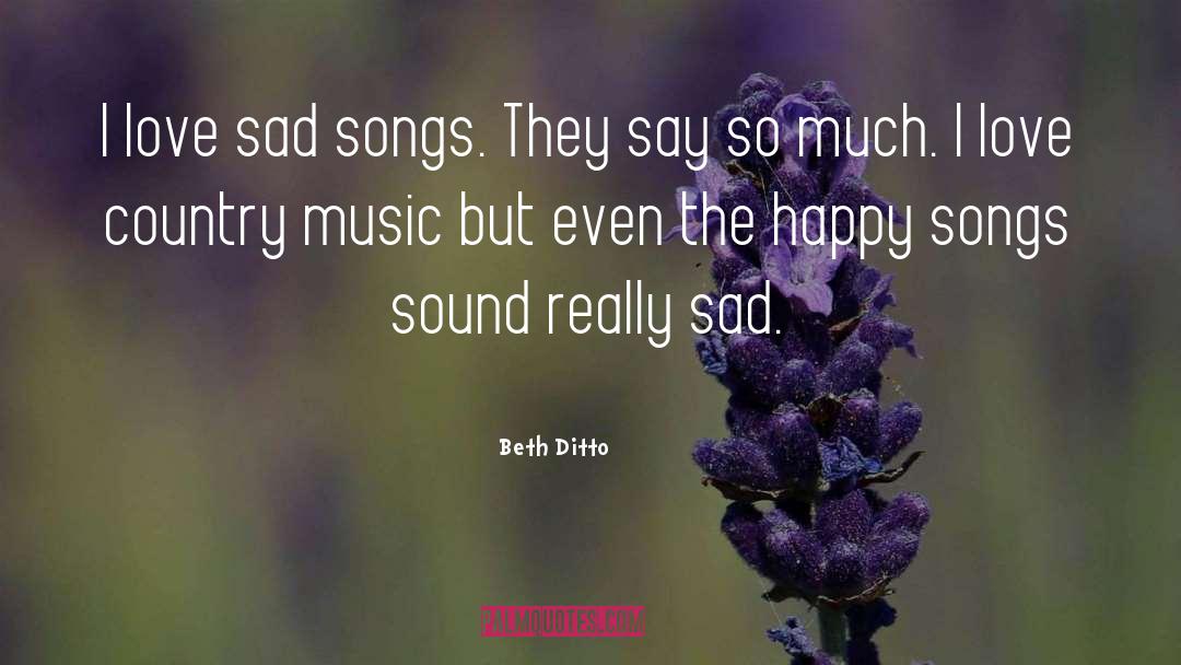 Country Love Song quotes by Beth Ditto