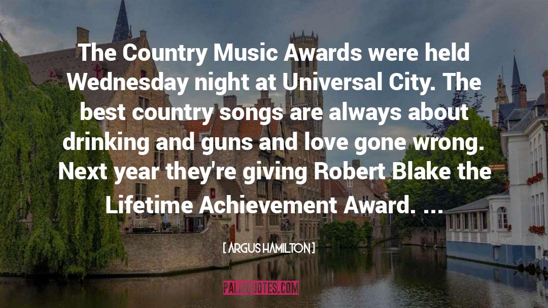 Country Music quotes by Argus Hamilton