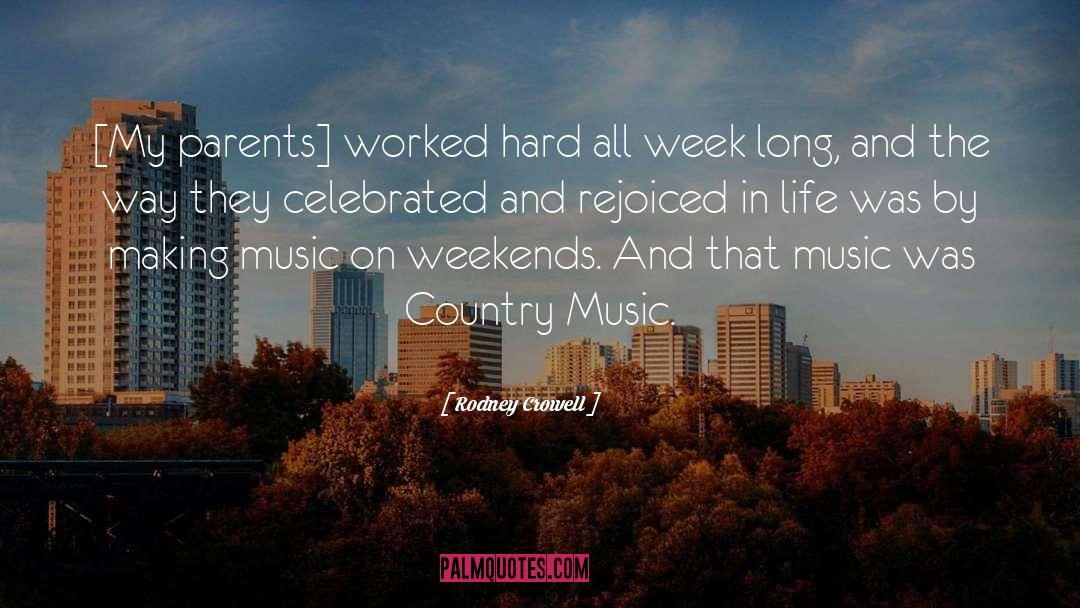 Country Music quotes by Rodney Crowell