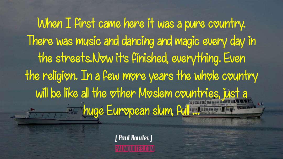 Country Music Superstar quotes by Paul Bowles