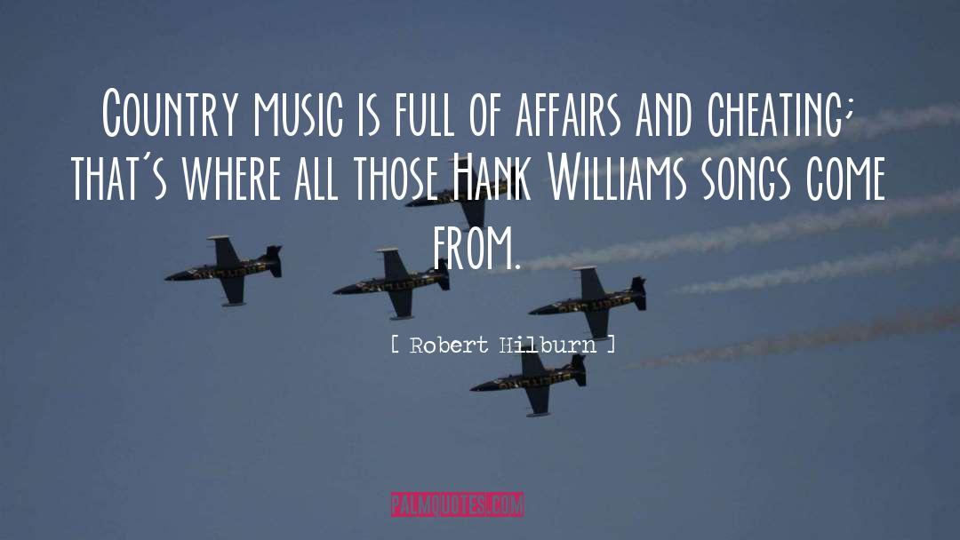 Country Music Superstar quotes by Robert Hilburn