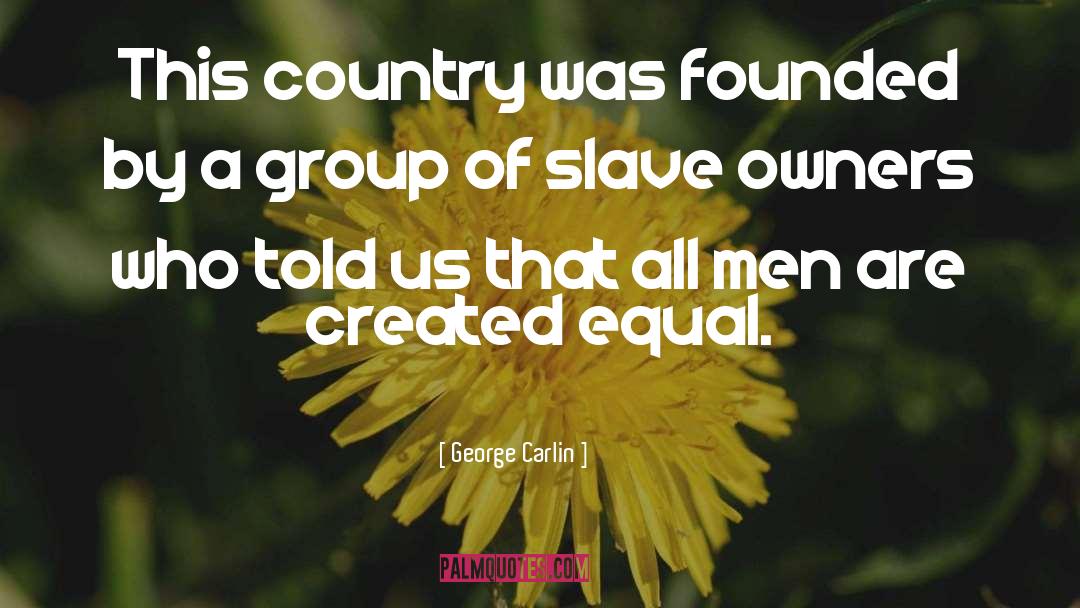 Country Of Bengal quotes by George Carlin