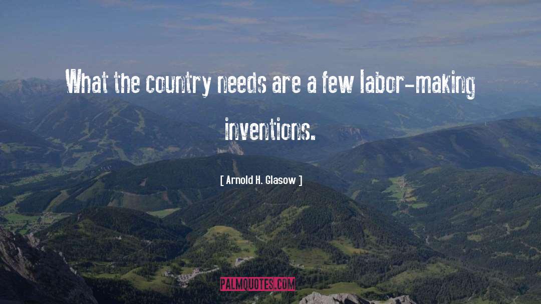 Country quotes by Arnold H. Glasow