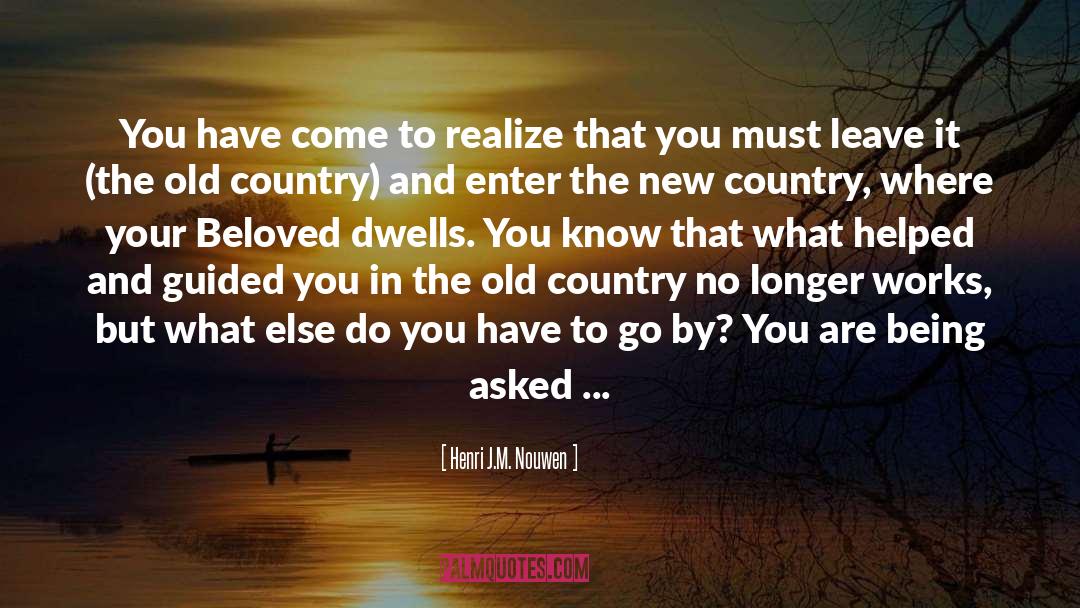 Country Road quotes by Henri J.M. Nouwen