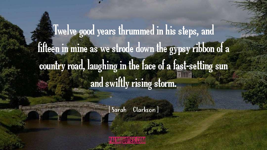 Country Road quotes by Sarah    Clarkson