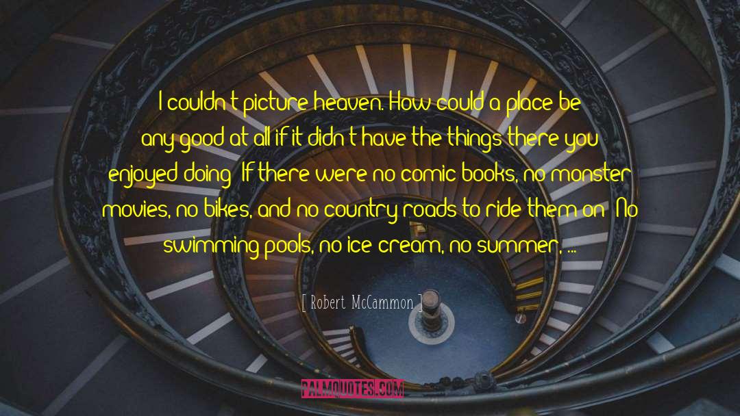 Country Roads quotes by Robert McCammon