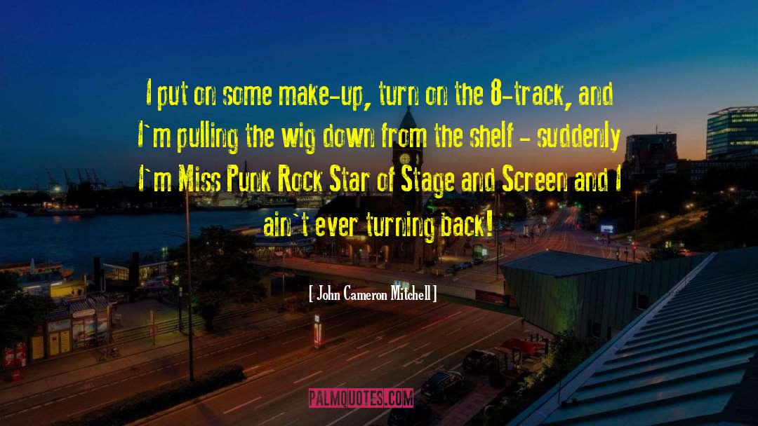 Country Rock Star quotes by John Cameron Mitchell