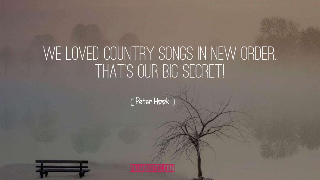 Country Songs quotes by Peter Hook