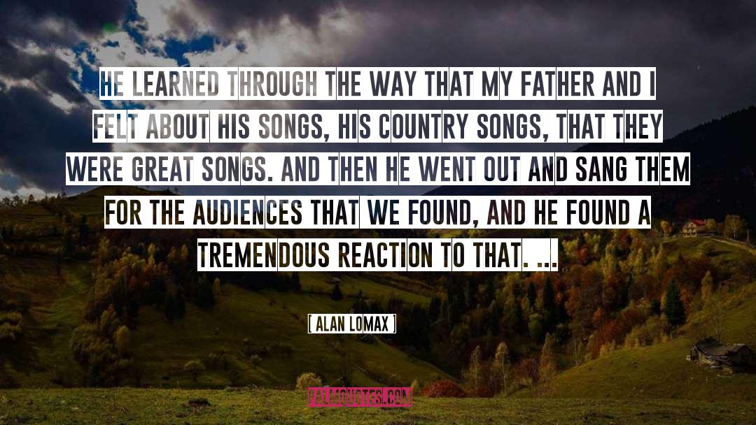 Country Songs quotes by Alan Lomax