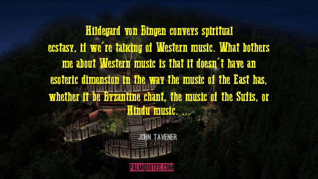 Country Western Music quotes by John Tavener