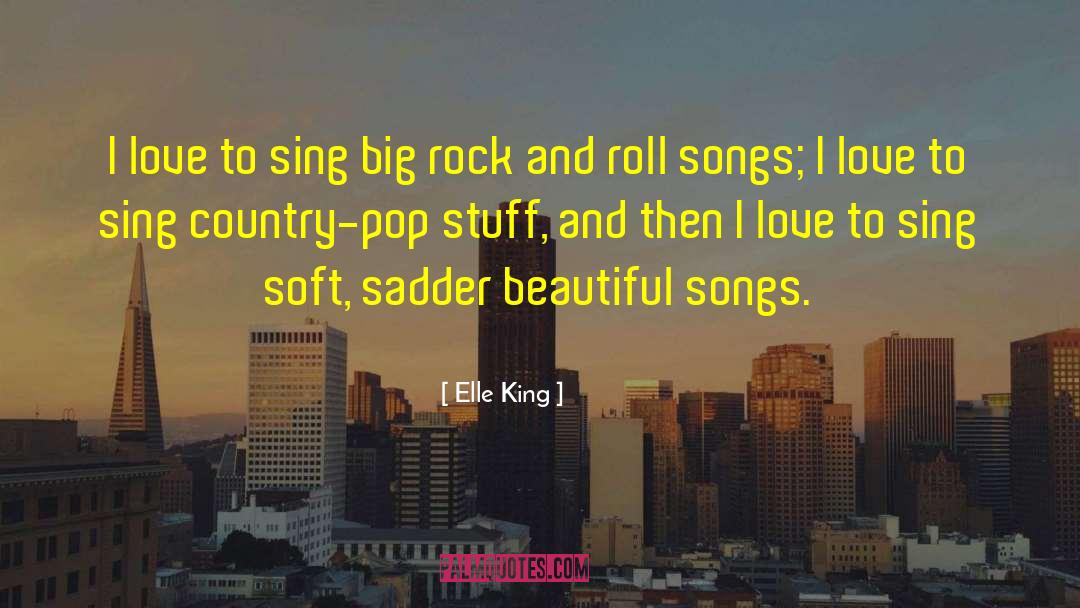 Country Western quotes by Elle King