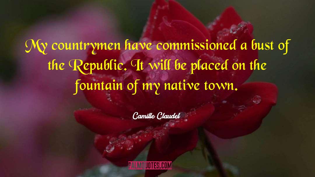 Countrymen quotes by Camille Claudel