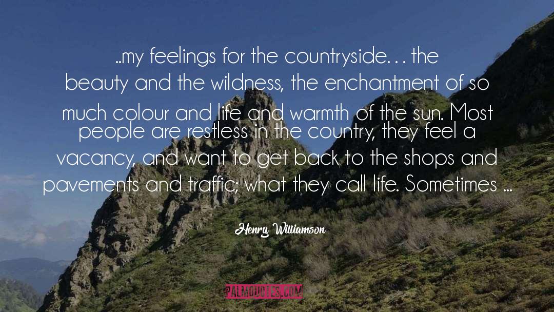 Countryside quotes by Henry Williamson