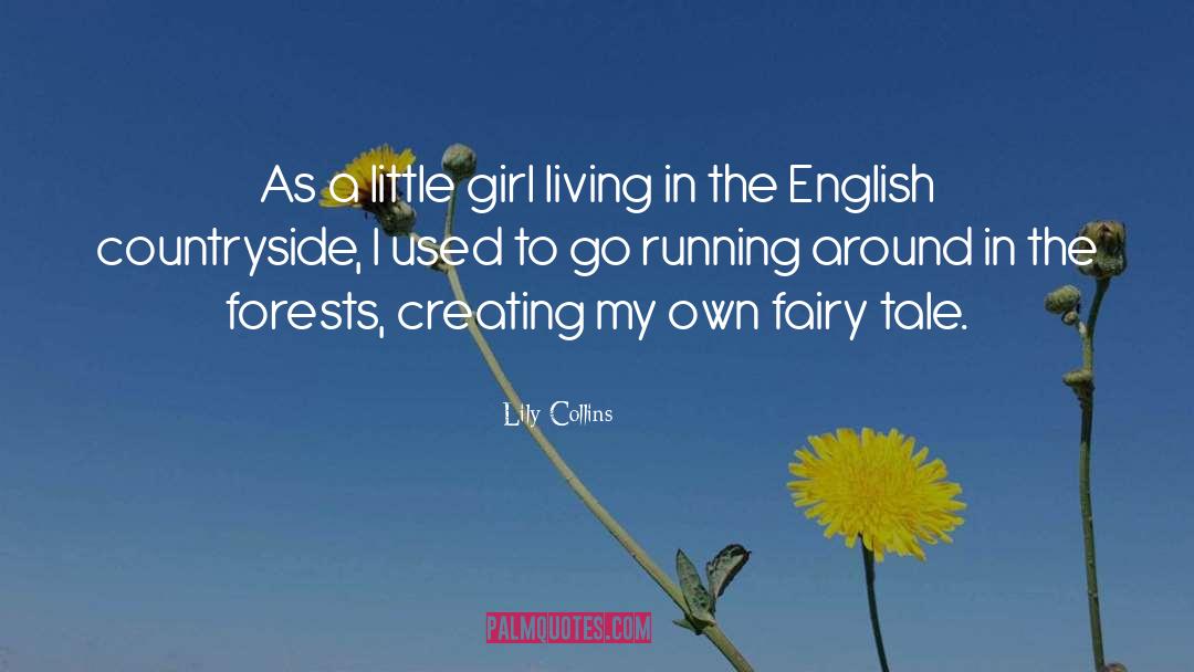 Countryside quotes by Lily Collins