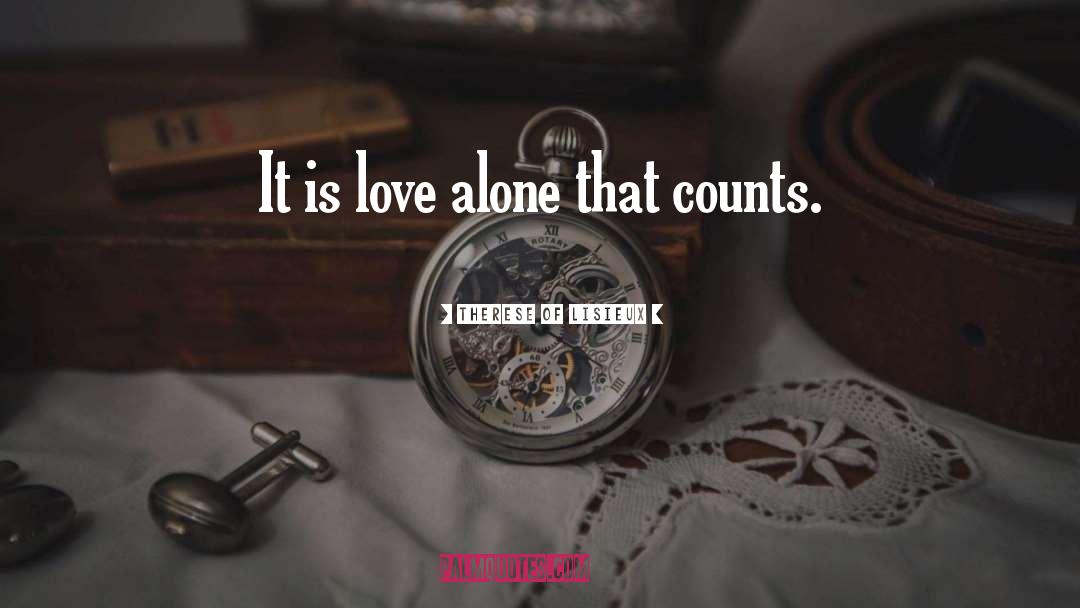 Counts quotes by Therese Of Lisieux