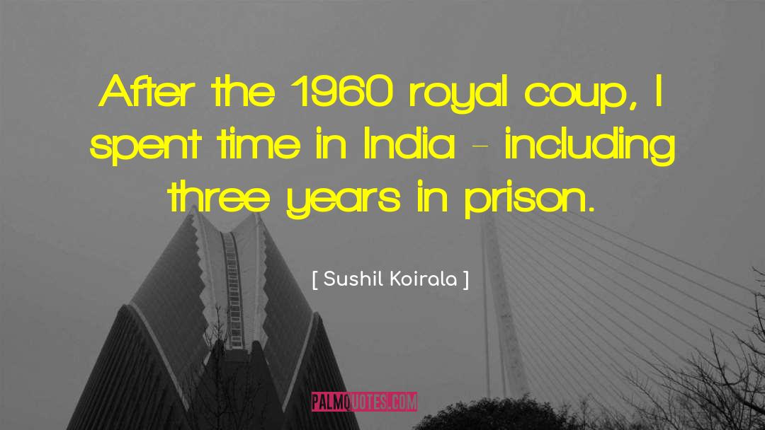 Coup quotes by Sushil Koirala