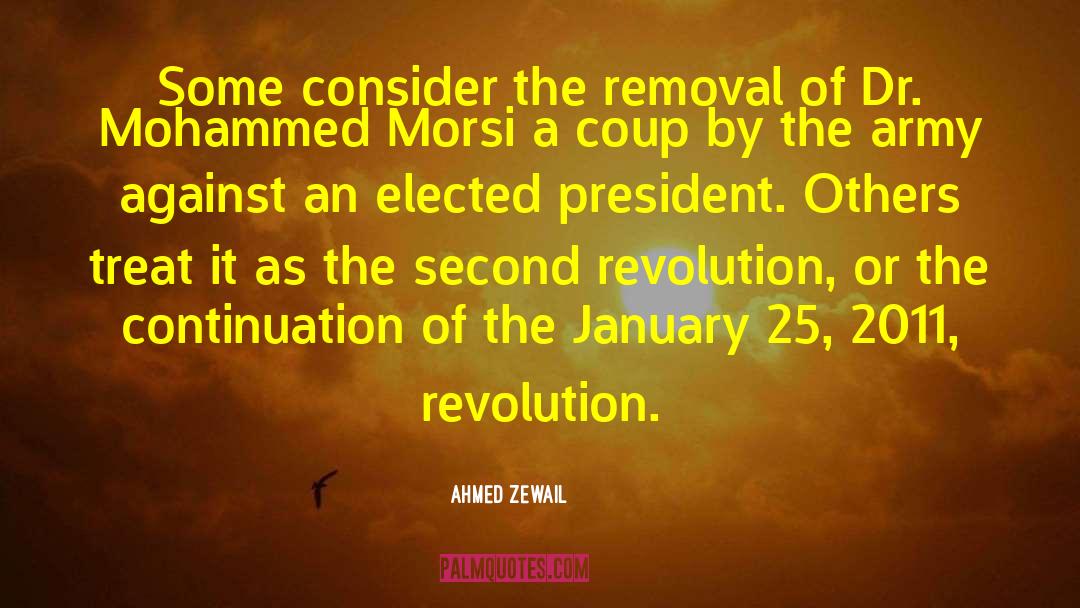 Coup quotes by Ahmed Zewail