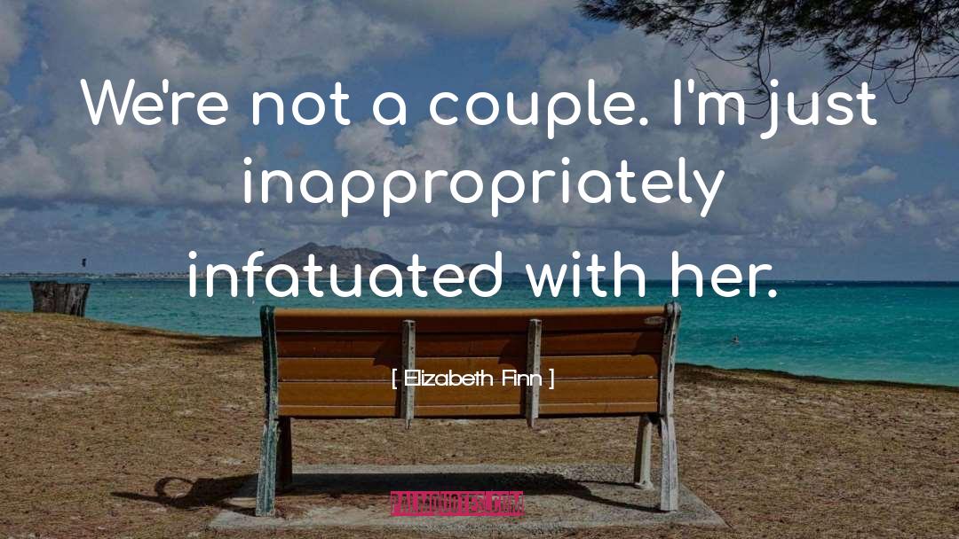 Couple quotes by Elizabeth Finn